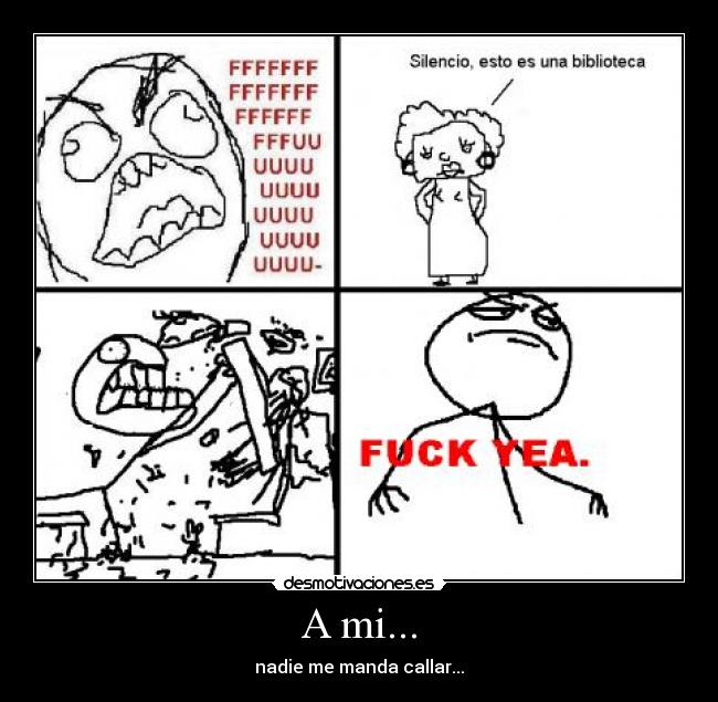 A mi... - nadie me manda callar...