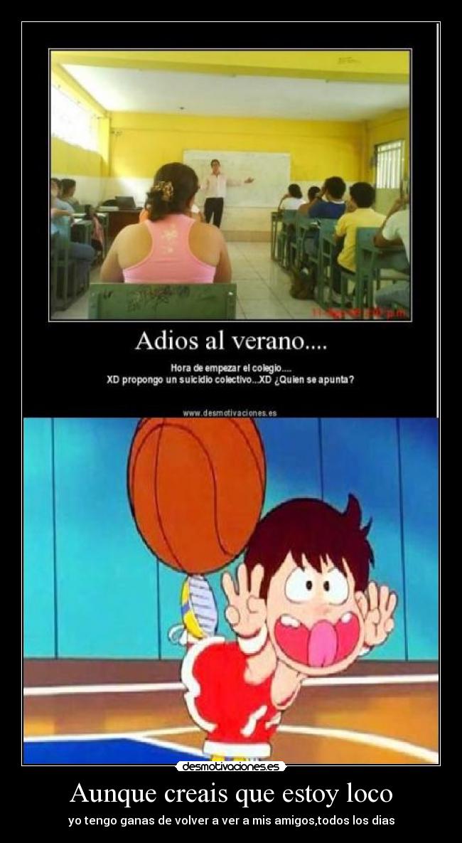 Aunque creais que estoy loco -