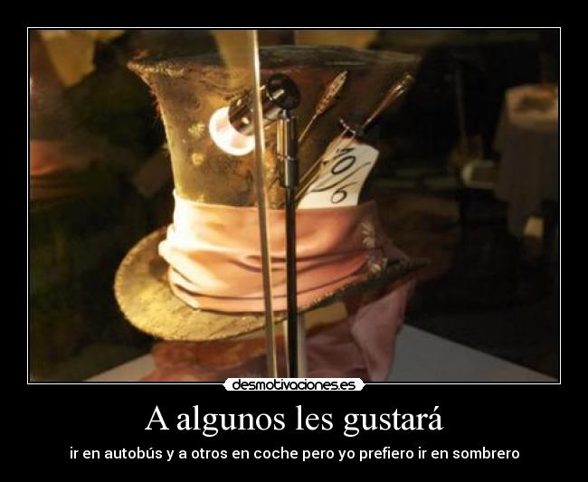 A algunos les gustará -