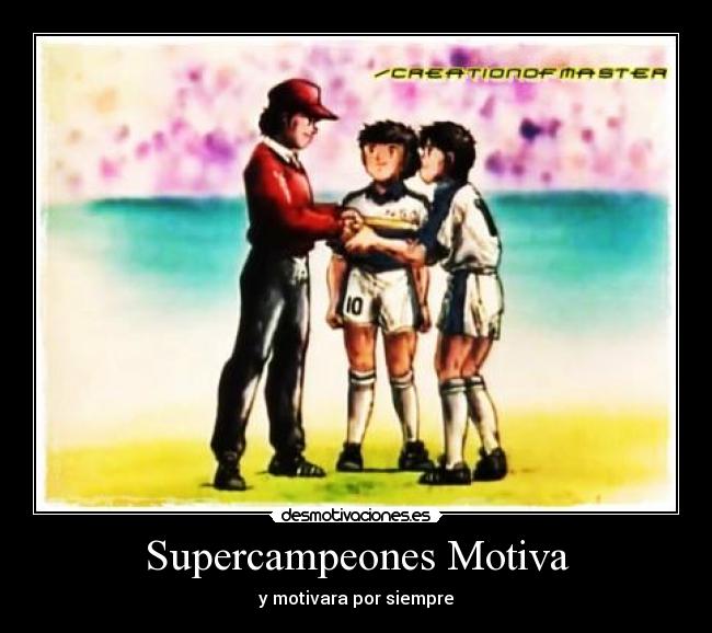 Supercampeones Motiva -
