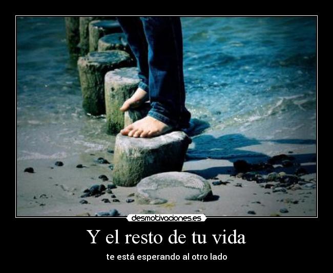 Y el resto de tu vida -