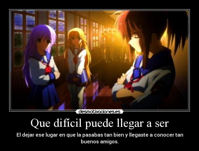 Que difícil puede llegar a ser -