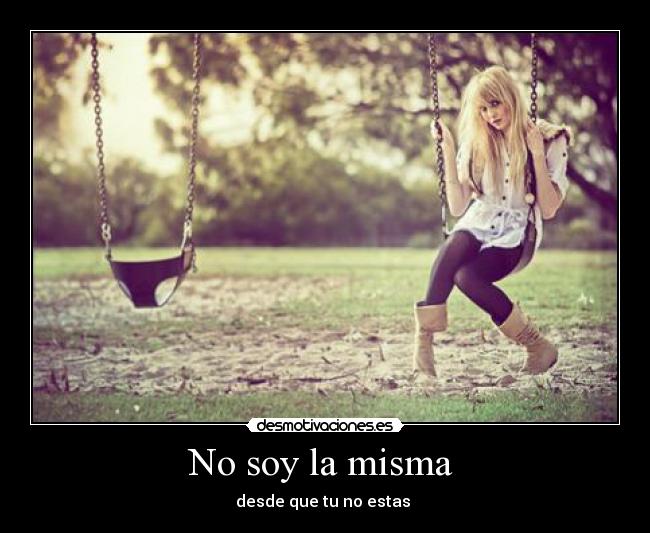 No soy la misma -