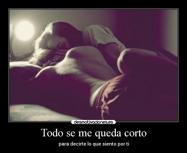 Todo se me queda corto - 