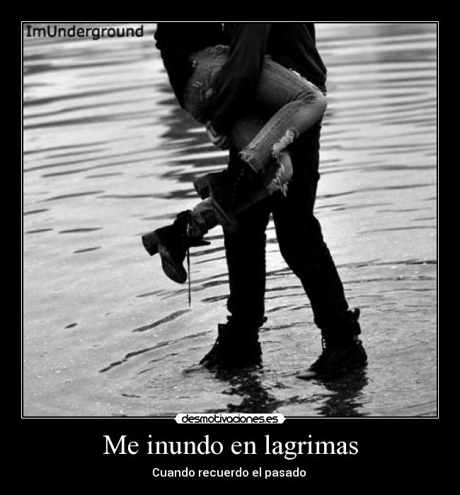 Me inundo en lagrimas -