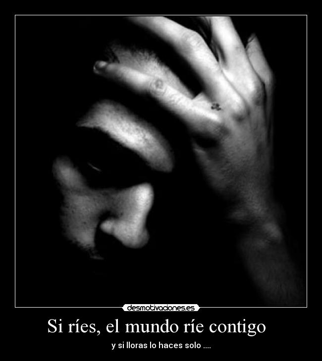 Si ríes, el mundo ríe contigo -
