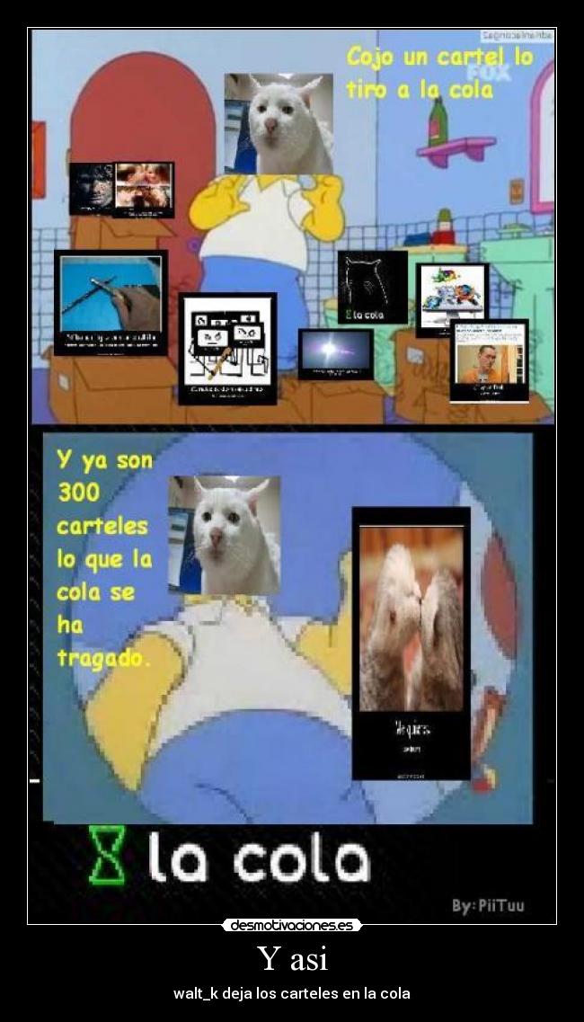 Y asi - walt_k deja los carteles en la cola