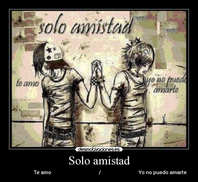 Solo amistad - 