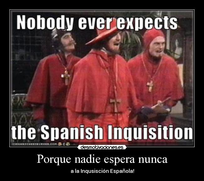 carteles nobody expects spanish inquisition linkerk desmotivaciones