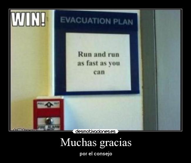 Muchas gracias - por el consejo