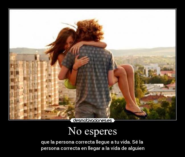 No esperes - 