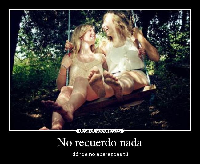 No recuerdo nada - 