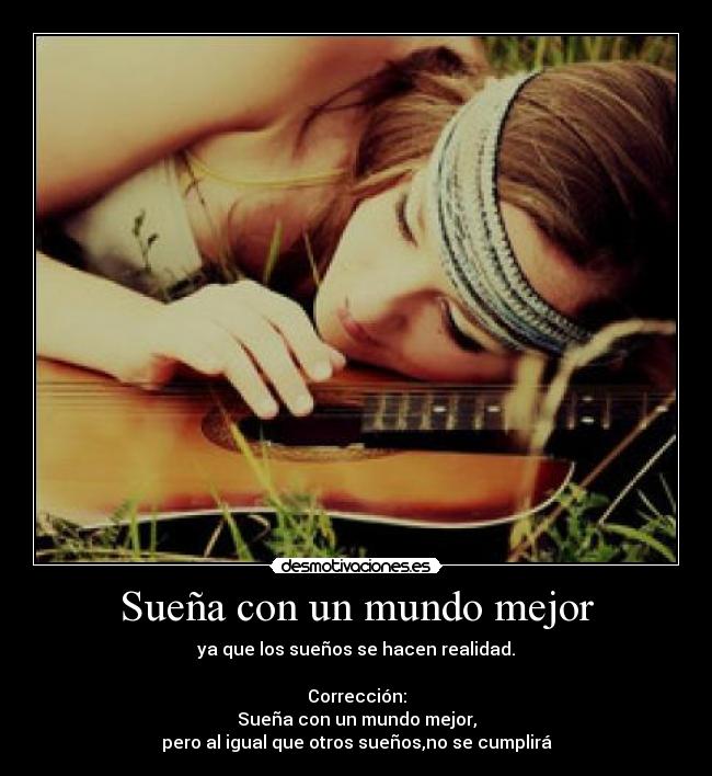 Sueña con un mundo mejor - 