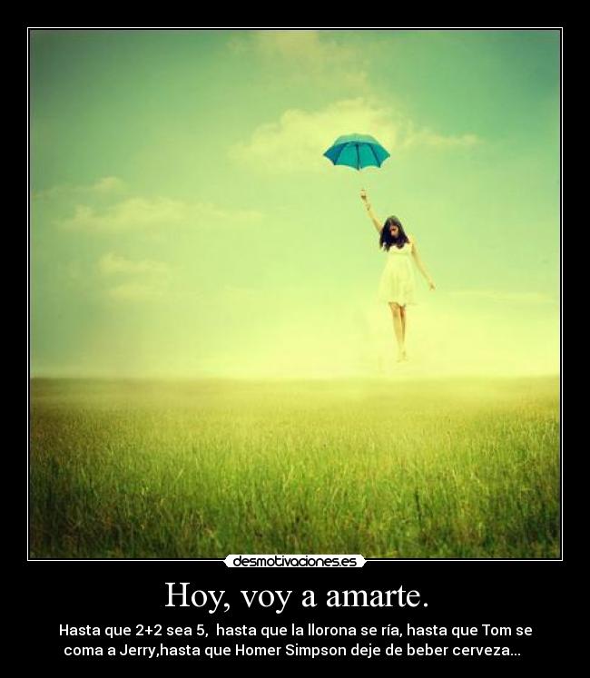 Hoy, voy a amarte. - 