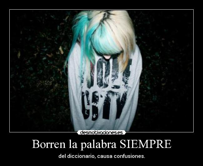 Borren la palabra SIEMPRE - 