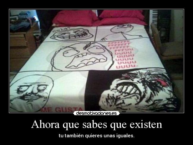 Ahora que sabes que existen -