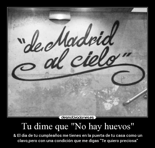 Tu dime que No hay huevos - 