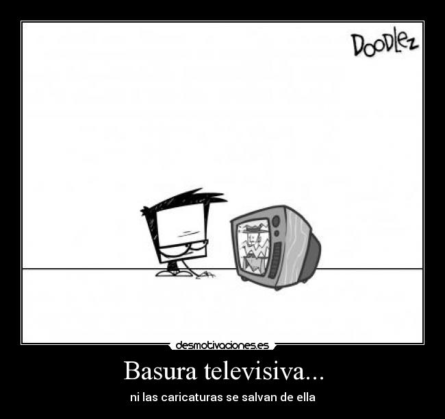 Basura televisiva... - ni las caricaturas se salvan de ella