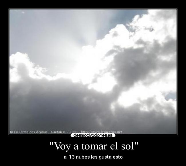 Voy a tomar el sol - a  13 nubes les gusta esto