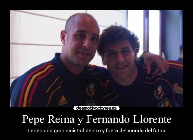Pepe Reina y Fernando Llorente - 
