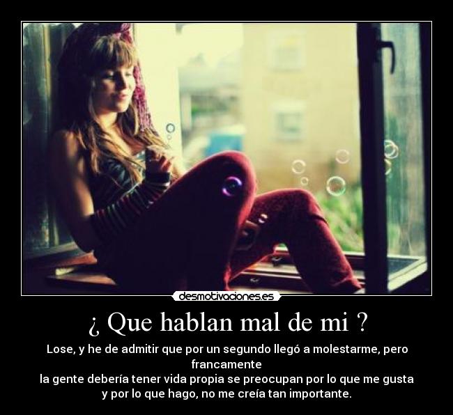 ¿ Que hablan mal de mi ? - 