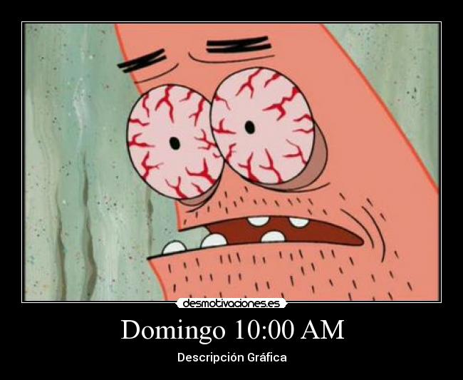Domingo 10:00 AM -
