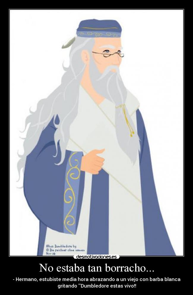 No estaba tan borracho... -