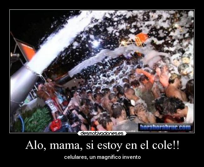 Alo, mama, si estoy en el cole!! - celulares, un magnifico invento