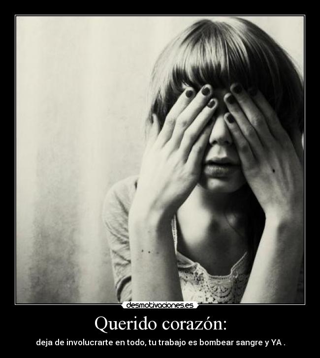 carteles corazon queridocorazon desmotivaciones