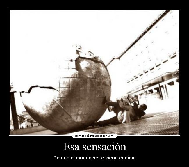 Esa sensación -
