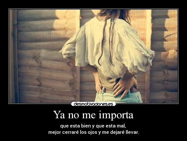 Ya no me importa -