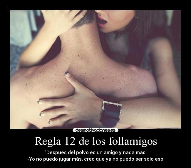 carteles follamigos reglas desmotivaciones