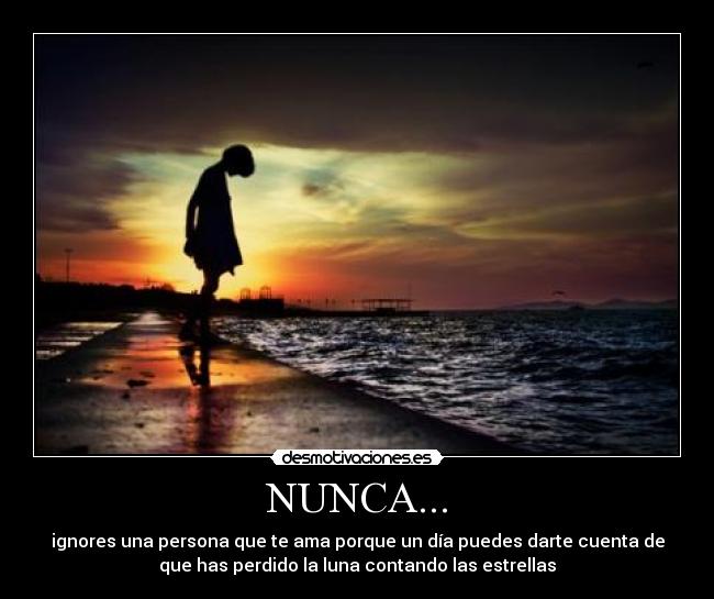 NUNCA... -