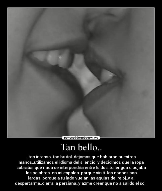 Tan bello.. -