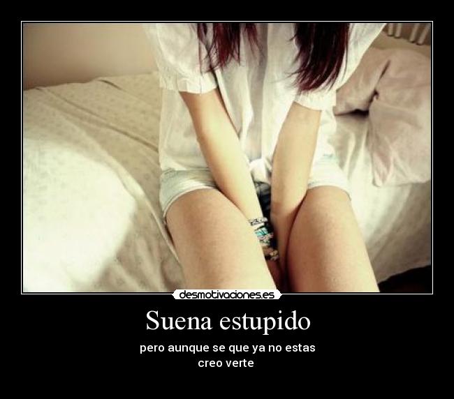 Suena estupido - 