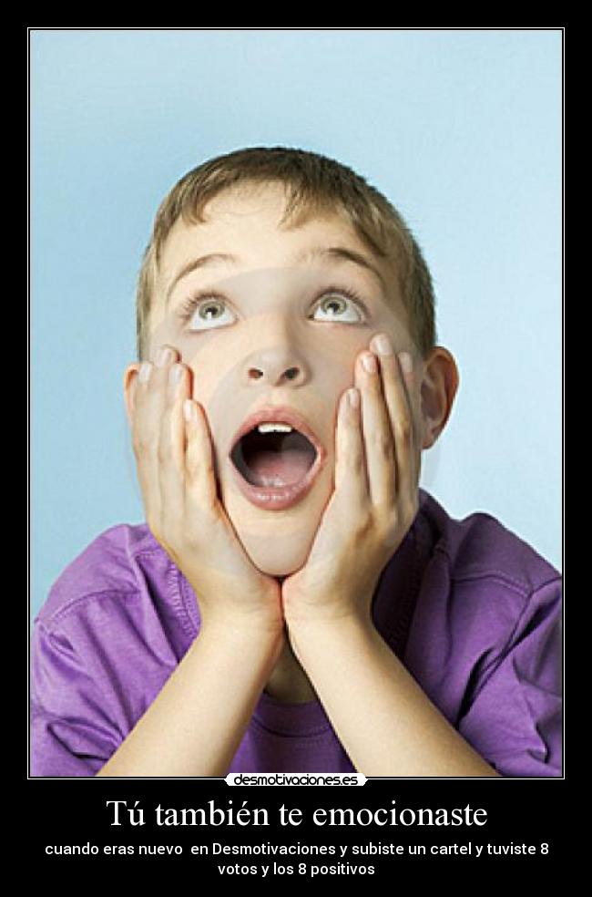 Tú también te emocionaste -