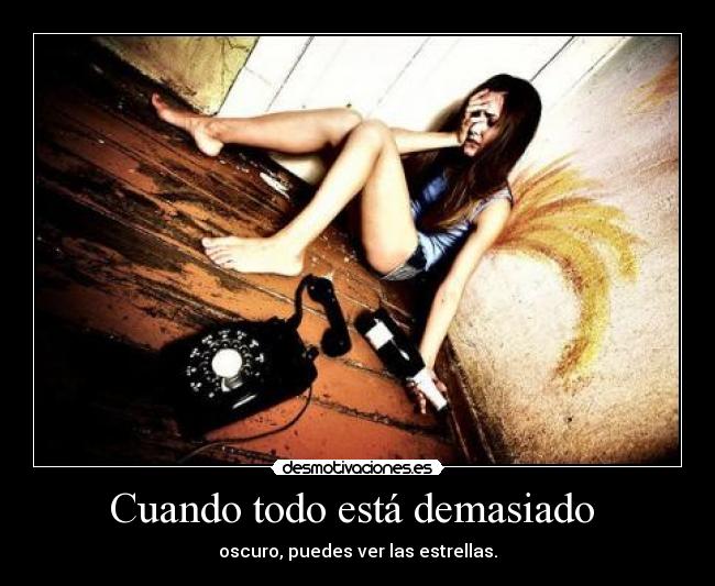 Cuando todo está demasiado  - 