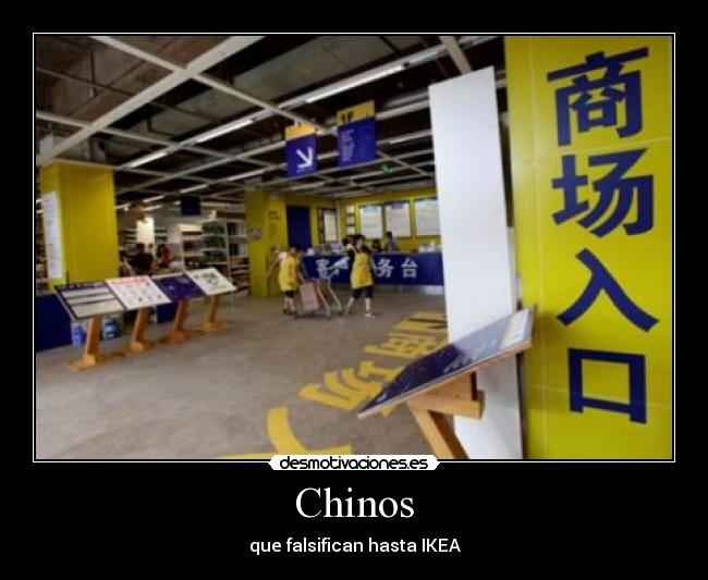 Chinos - que falsifican hasta IKEA