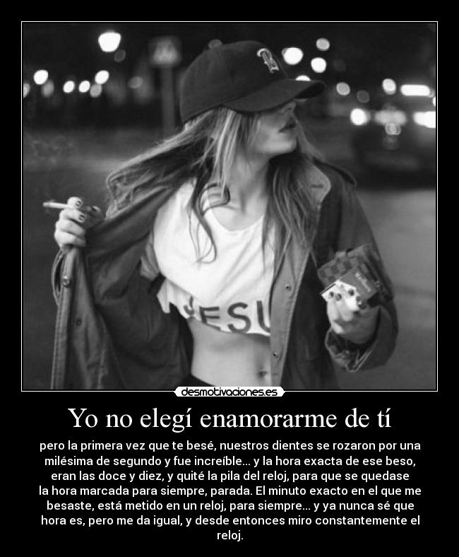 Yo no elegí enamorarme de tí - 