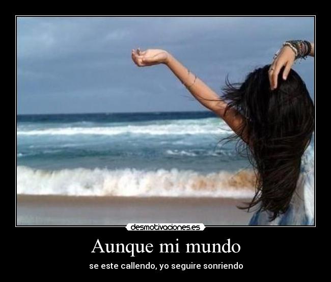Aunque mi mundo -
