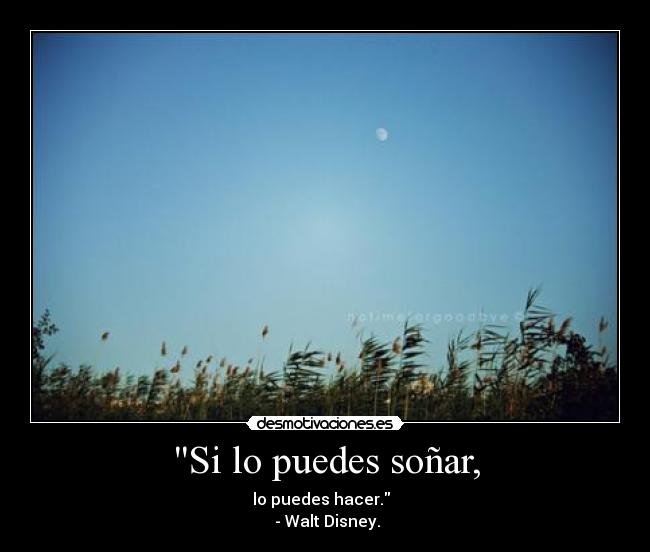 Si lo puedes soñar, - 