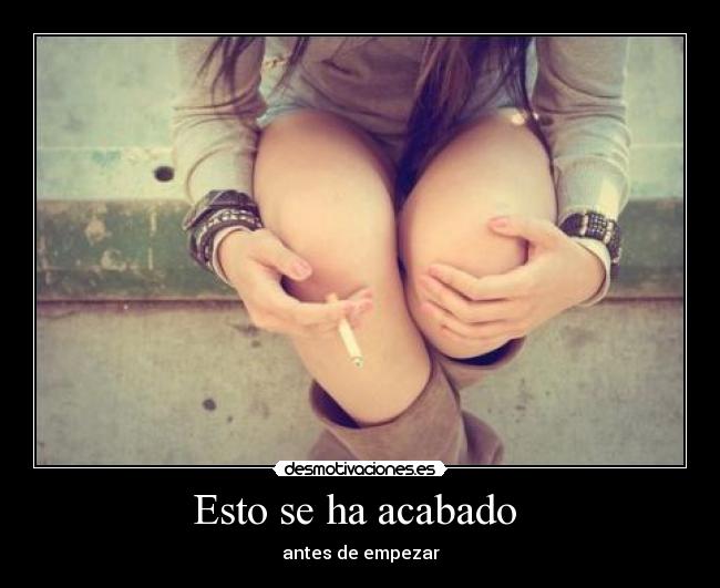 Esto se ha acabado  - 