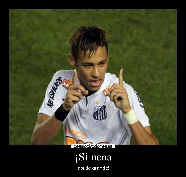 carteles neymar tamano desmotivaciones