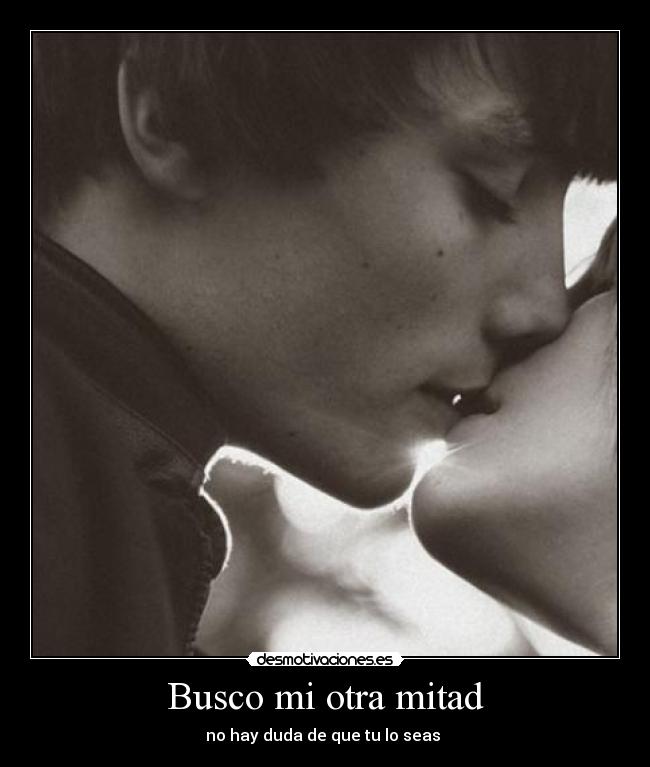 Busco mi otra mitad -