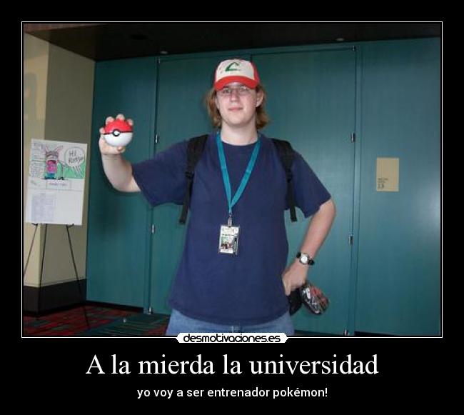 A la mierda la universidad -