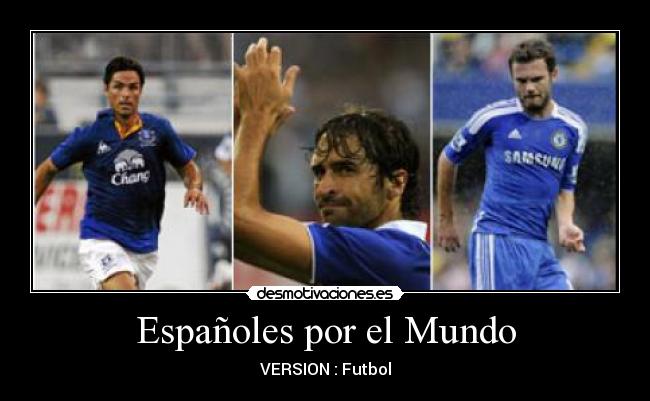 Españoles por el Mundo - VERSION : Futbol
