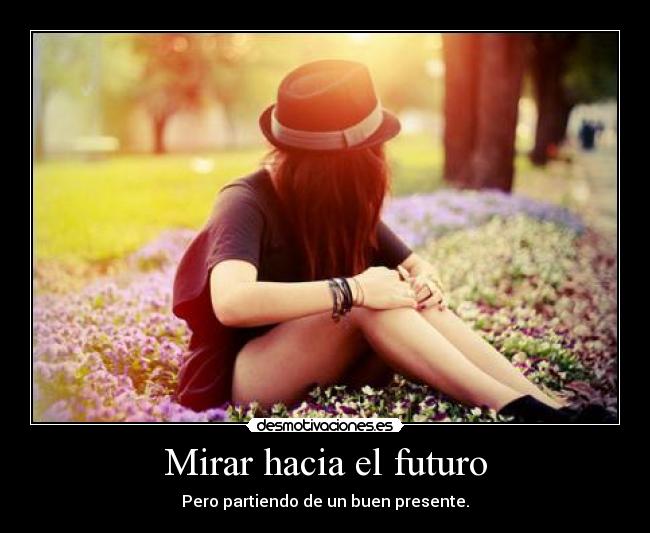 Mirar hacia el futuro -