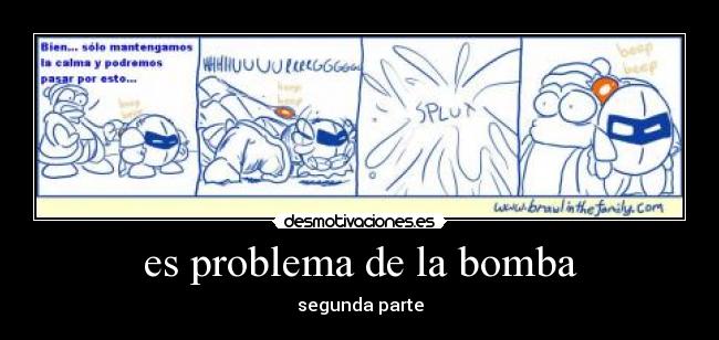 es problema de la bomba - segunda parte