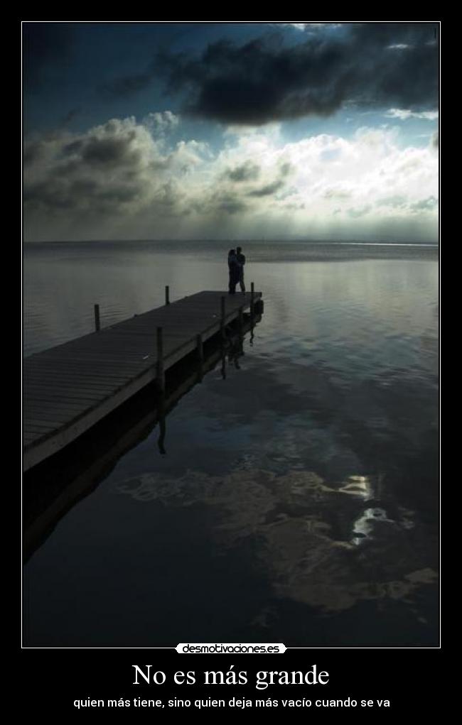 No es más grande -