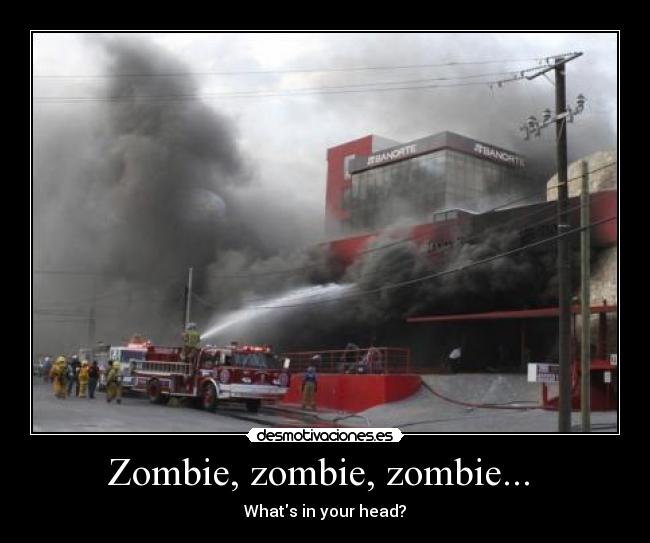 Zombie, zombie, zombie... -